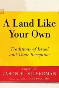 A Land Like Your Own - Silverman Jason M.