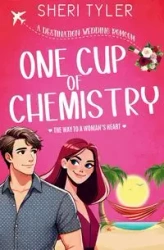 One Cup of Chemistry - Tyler Sheri