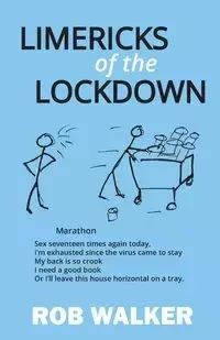Limericks of the Lockdown - Walker Rob