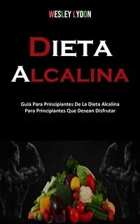 Dieta Alcalina - Lydon