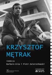 Krzysztof Mętrak - Barbara Giza, Piotr Zwierzchowski