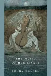 Music of Her Rivers - Golden Renny