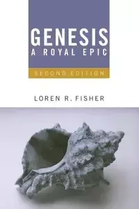 Genesis, A Royal Epic - Loren R. Fisher