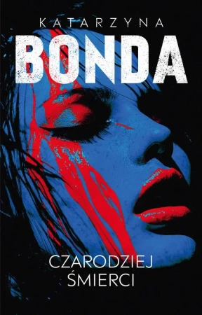 eBook Czarodziej śmierci - Katarzyna Bonda mobi epub