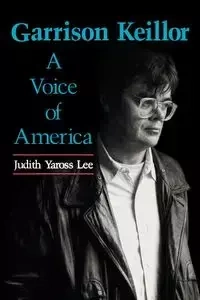 Garrison Keillor - Lee Judith Yaross
