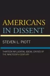 Americans in Dissent - Steven L. Piott