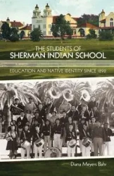 The Students of Sherman Indian School - Diana Bahr Meyers