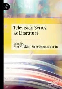 Television Series as Literature - Winckler Reto