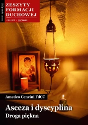 Zeszyty Formacji Duchowej 93/2021. Asceza i dyscyplina. Droga piękna - Amedeo Cencini FdCC