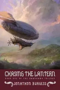 Chasing the Lantern - Jonathon Burgess