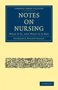 Notes on Nursing - Florence Nightingale
