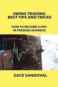 SWING TRADING BEST TIPS AND TRICKS - May Regent