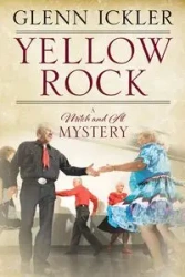 Yellow Rock - Glenn Ickler