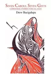 Seven Carols, Seven Gifts - Drew Bacigalupa