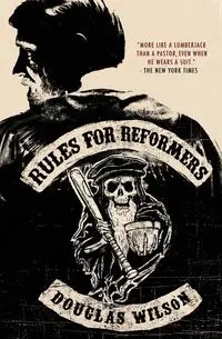 Rules for Reformers - Wilson Douglas