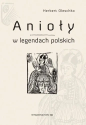 eBook Anioły w legendach polskich - Herbert Oleschko mobi epub