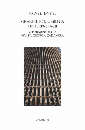 eBook Granice rozumienia i interpretacji - Paweł Dybel