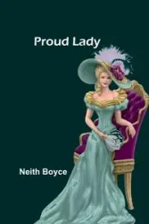 Proud Lady - Boyce Neith