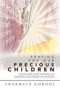 Praying for Our Precious Children - Gokool Sharmela