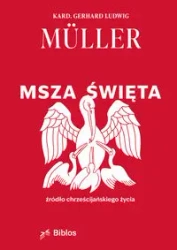Msza Święta - Gerhard Müller Ludwig