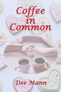 Coffee in Common - Dee Mann