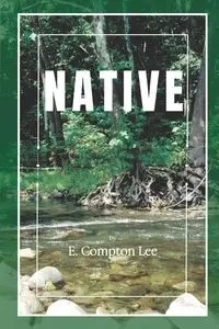 Native - Lee E. Compton