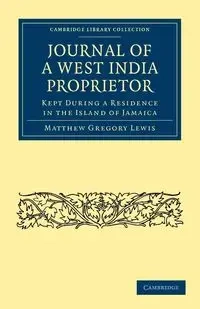 Journal of a West India Proprietor - Lewis Matthew Gregory