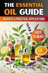 The Essential Oil Guide Book - Skriuwer.com
