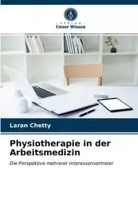 Physiotherapie in der Arbeitsmedizin - Chetty Laran