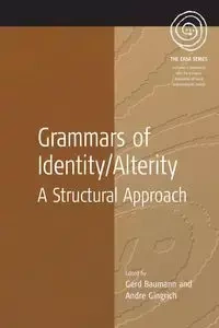 Grammars of Identity / Alterity - Baumann Gerd