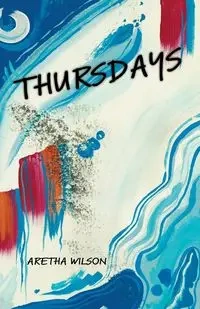 Thursdays - Wilson Aretha