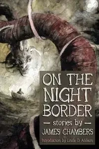 On the Night Border - James Chambers