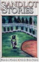 Sandlot Stories - Marcella Parsons