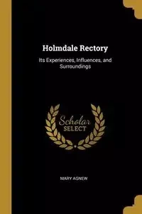 Holmdale Rectory - Mary Agnew