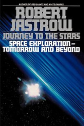 Journey to the Stars - Robert Jastrow
