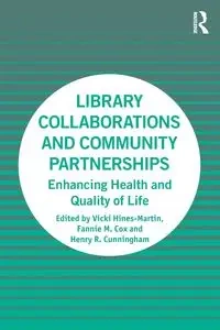 Library Collaborations and Community Partnerships - Hines-Martin Vicki