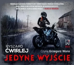 audiobook Jedyne wyjście - Ryszard Ćwirlej