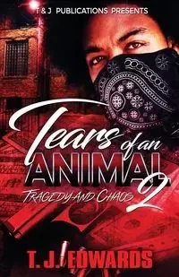 Tears of an Animal 2 - Edwards T.J.