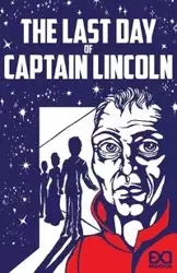 The Last Day of Captain Lincoln - Books EXO