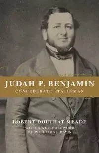 Judah P. Benjamin - Robert Meade Douthat