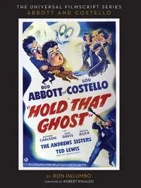 Hold That Ghost - Ron Palumbo