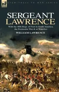 Sergeant Lawrence - Lawrence William