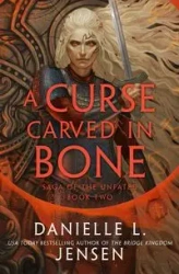 A Curse Carved in Bone - Danielle L. Jensen
