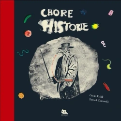 Chore historie - Gosia Kulik, Tomek Żarnecki