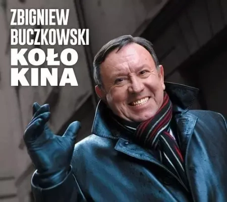 Zbigniew Buczkowski - Koło Kina CD - Zbigniew Buczkowsk