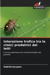 Interazione trofica tra le cimici predatrici dei letti - Jacques Gabriel