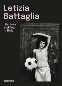 Letizia Battaglia (Bilingual edition) - Battaglia Letizia
