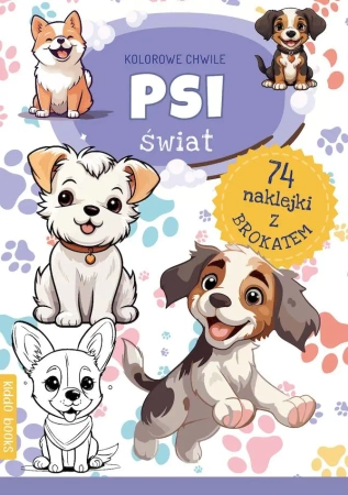 Kolorowe chwile. Psi świat - praca zbiorowa