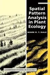 Spatial Pattern Analysis in Plant Ecology - R. T. Dale Mark