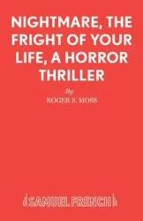 Nightmare, The Fright of Your Life, A Horror Thriller - Roger Moss S